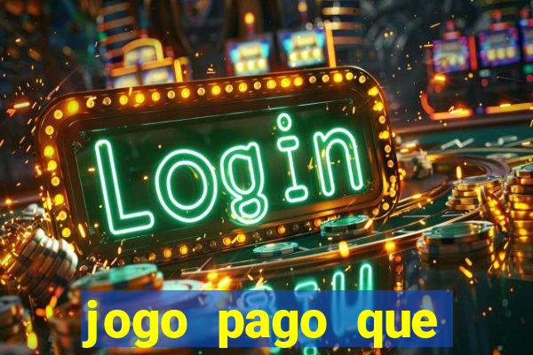 jogo pago que ganha dinheiro